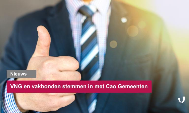 VNG en vakbonden stemmen in met Cao Gemeenten